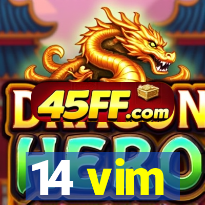 14 vim